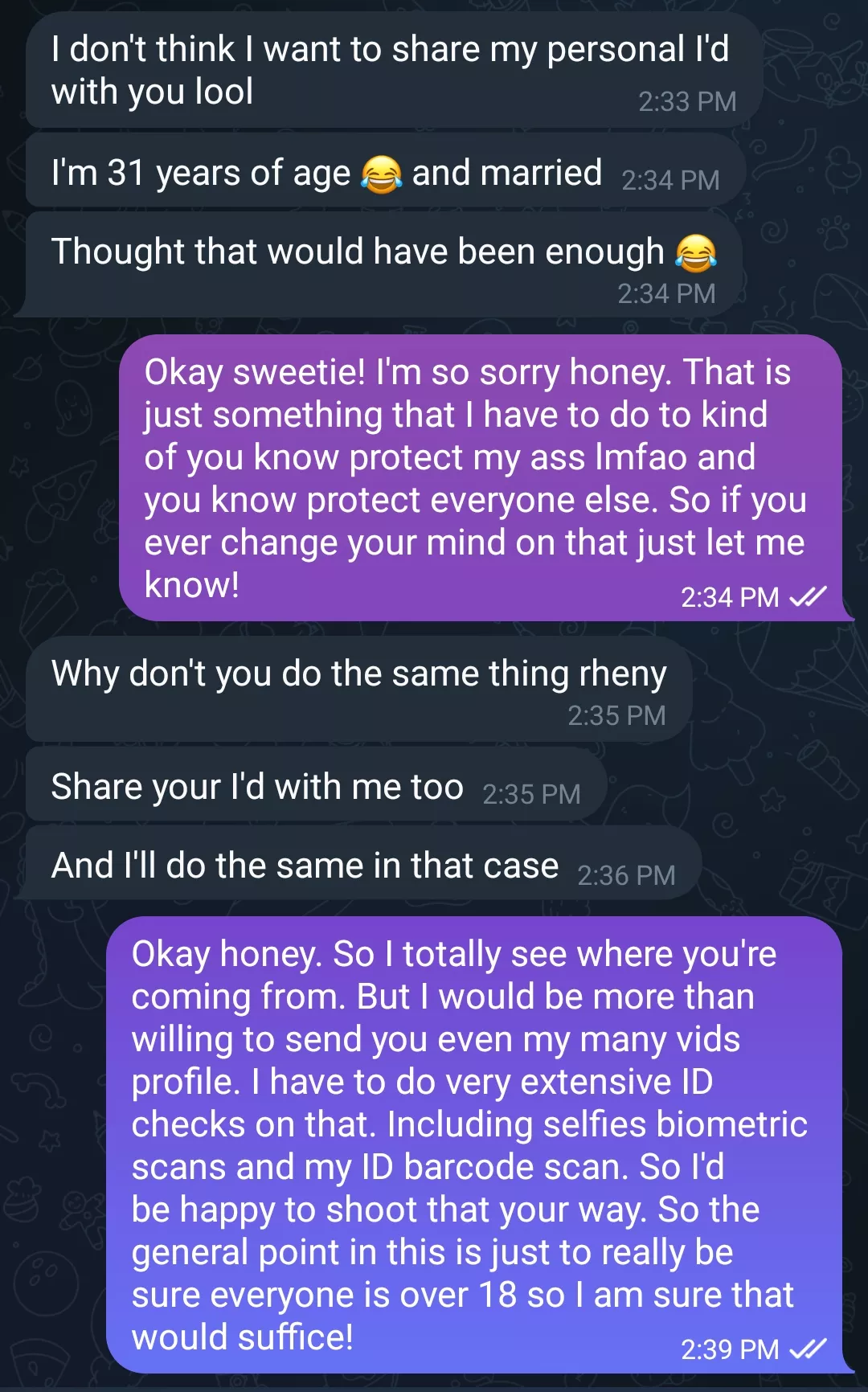 Just a huge quick reminder here: we already do verification. We already are age verified if you are on any platform your age verified. You do not ever have to feel like you need to be doing even more verification steps IF you are uncomfortable with it.