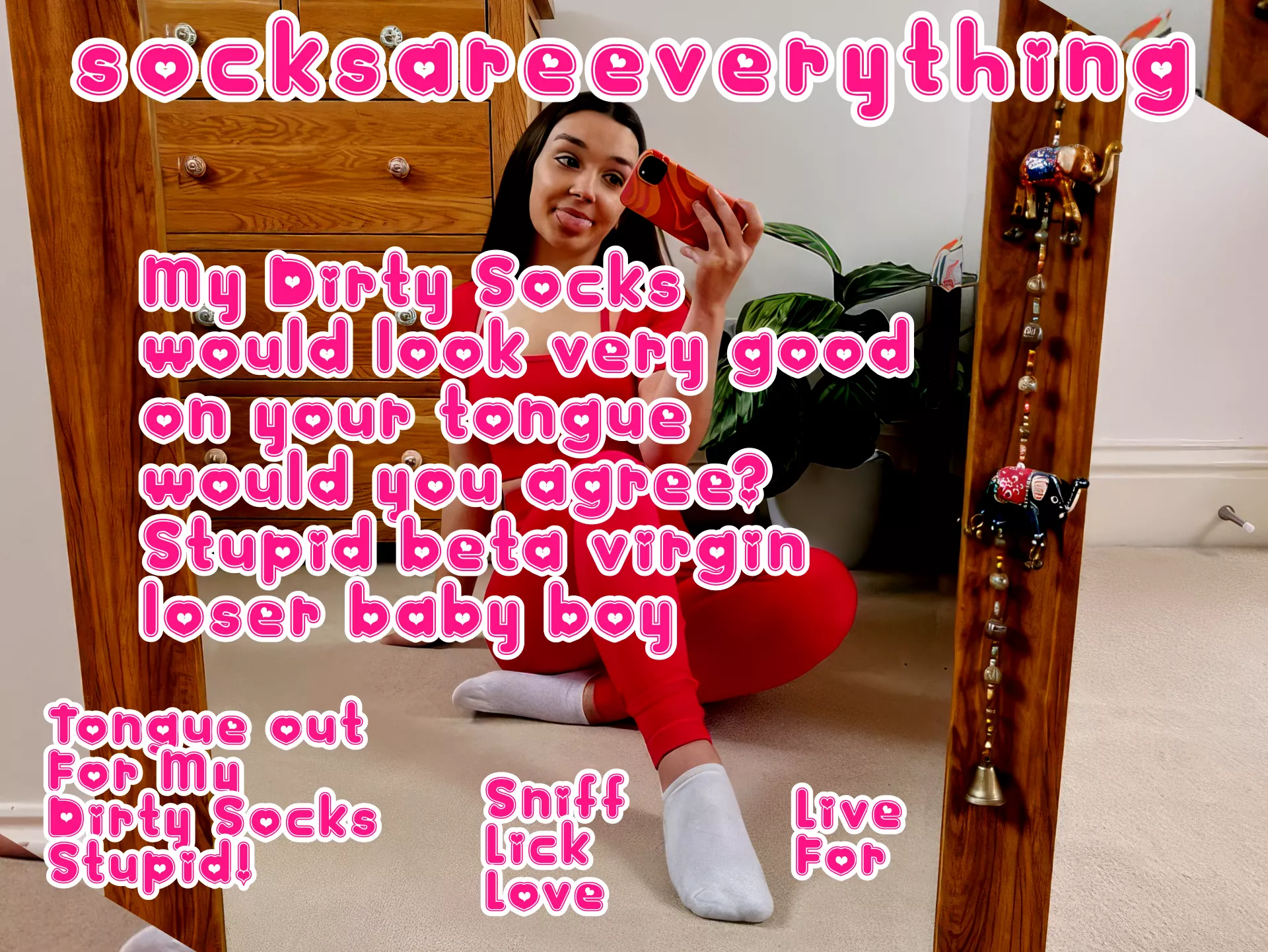 My dirty socks would look very good on your tongue you fucking stupid sockssexual beta loser!