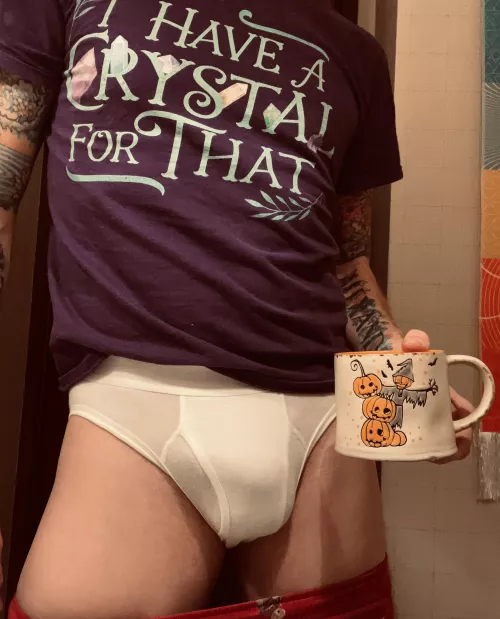 Sunday morning white briefs coffee club. I like that idea…hmmm…