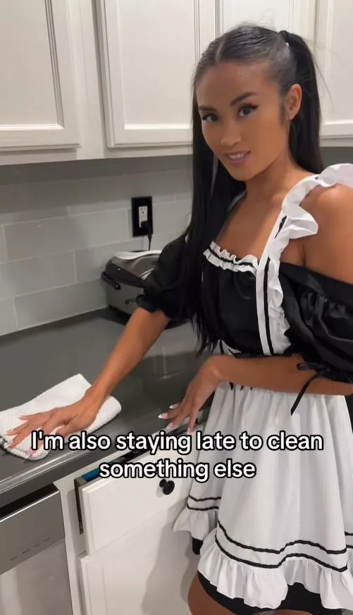 Have you ever had a maid like this before