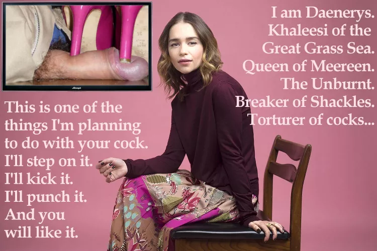 Emilia Clarke can do to my cock whatever she wants