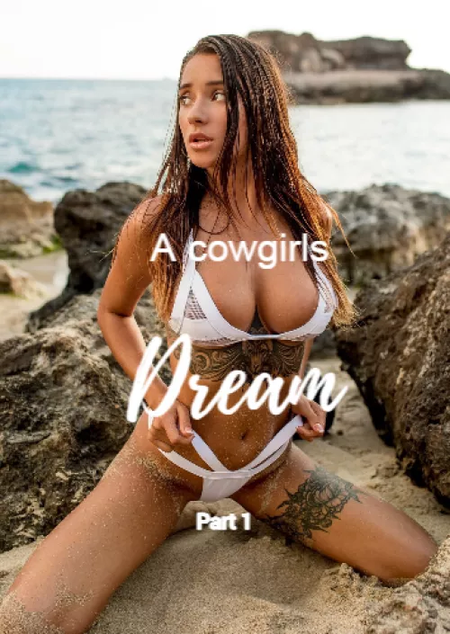 A cowgirls dream part 1 
