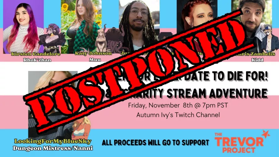 Hey lovelies, due to some emergency circumstances in the life of one of our cast members, we will be postponing tonight's stream for now! New date will be announced soon. 💙