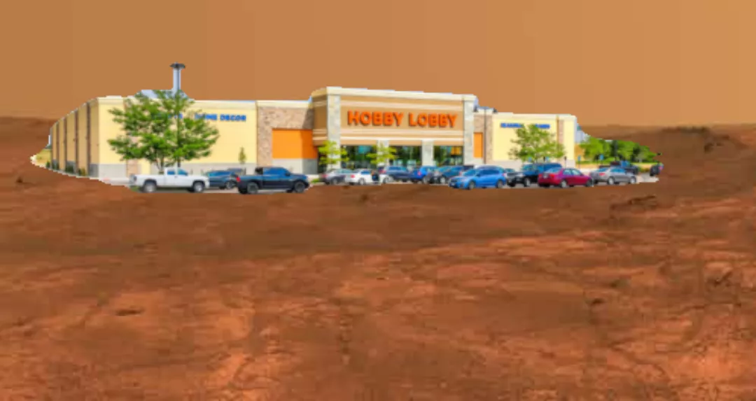 I live on a planet with only hobby lobby