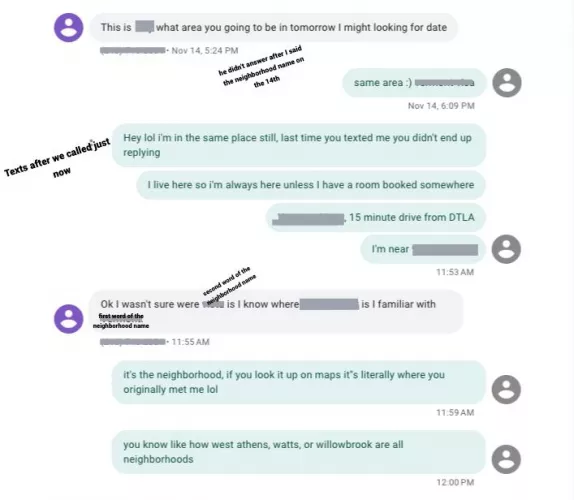 2nd client within 24 hours to act like the name of the neighborhood i'm in is a cross street rather than a neighborhood. Why are they all so painfully stupid? This is a return client who literally already saw me here. All men must share 1 brain cell if 