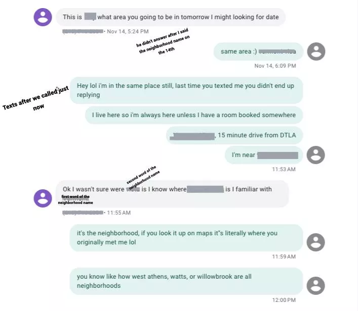 2nd client within 24 hours to act like the name of the neighborhood i'm in is a cross street rather than a neighborhood. Why are they all so painfully stupid? This is a return client who literally already saw me here. All men must share 1 brain cell if 