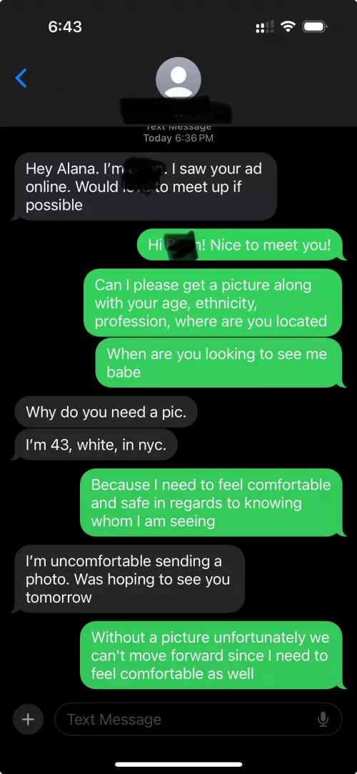 Seriously… why would I see you if you can’t read my ad that states to text with a picture and there will be screening