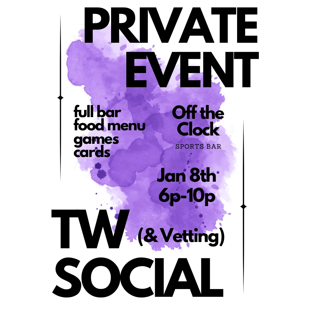 Come out tonight for our first Social of the year! The venue is open only for us, no vanilla people to worry about. You can speak freely! :) .... We have 2 events this weekend. If you would like to pay in cash with Tier 1 pricing ($30/person) this is the