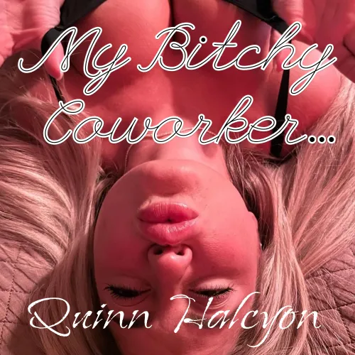 My Bitchy Coworker - Part 2