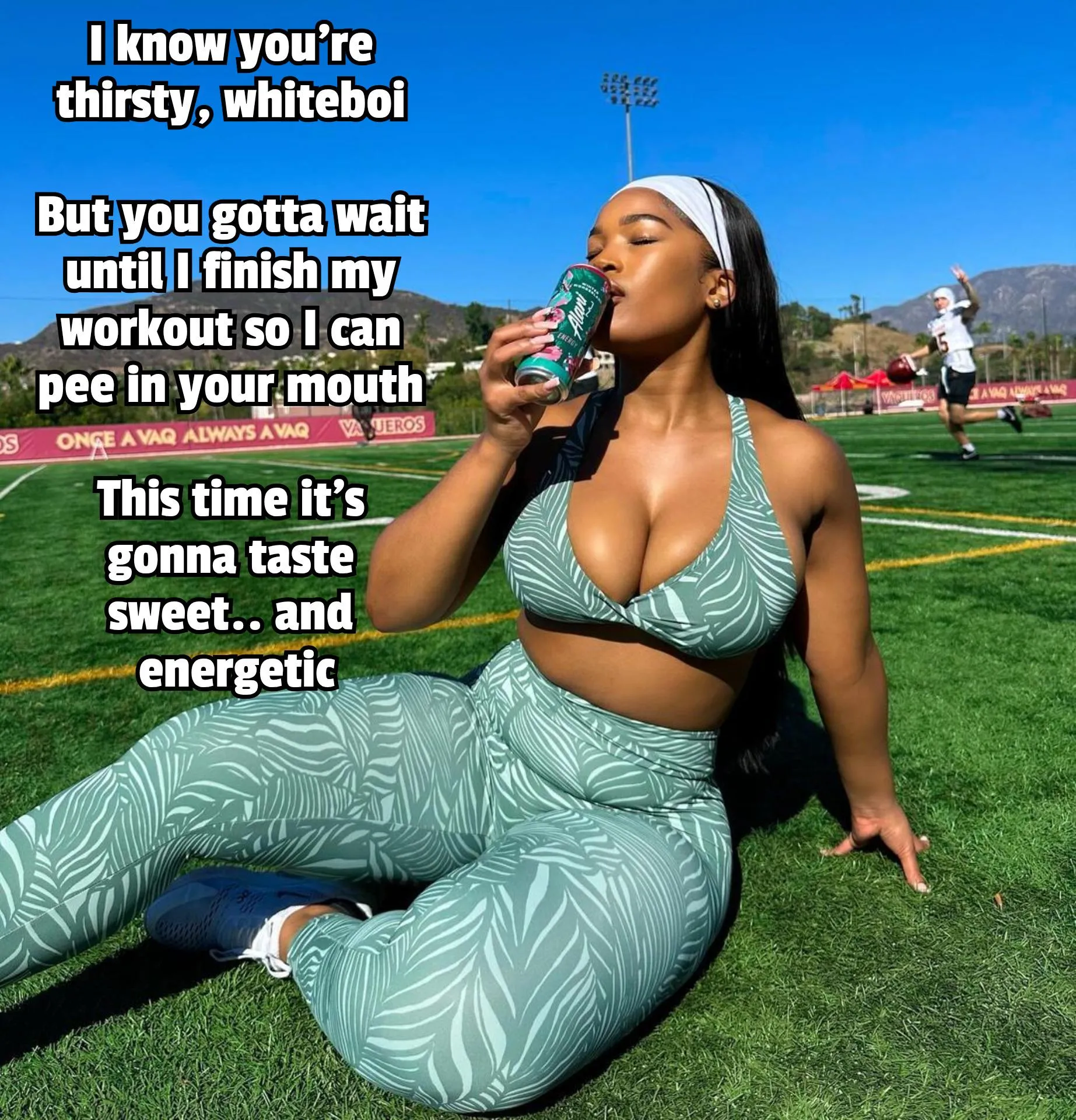 She drinks energy drinks, you drink her pee (captionforever on imagefap)