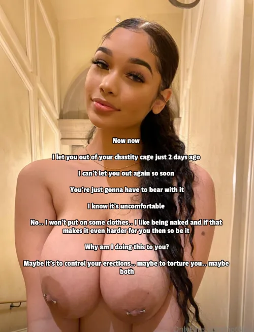 It's gonna be a while until she unlocks you again