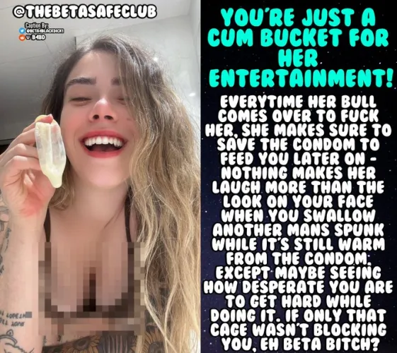 Just a cum bucket for me!