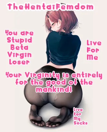You are just a little sockssexual beta loser and your virginity is entirely for the good of the mankind baby! And you know that too! Stay virgin or become a renewed virgin for me and my socks! Commit yourself! SocksAreEverything2 on ImageFap