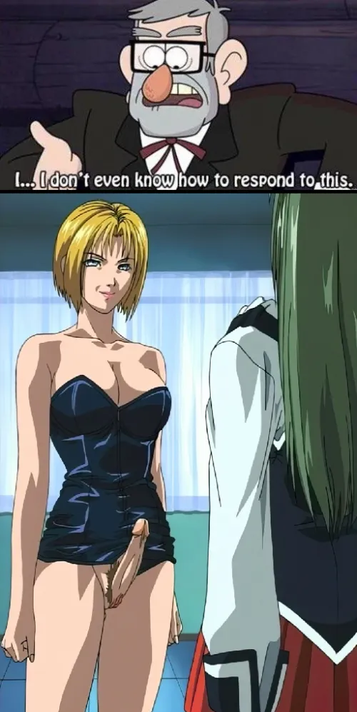 That was everyone's response to it. The first time