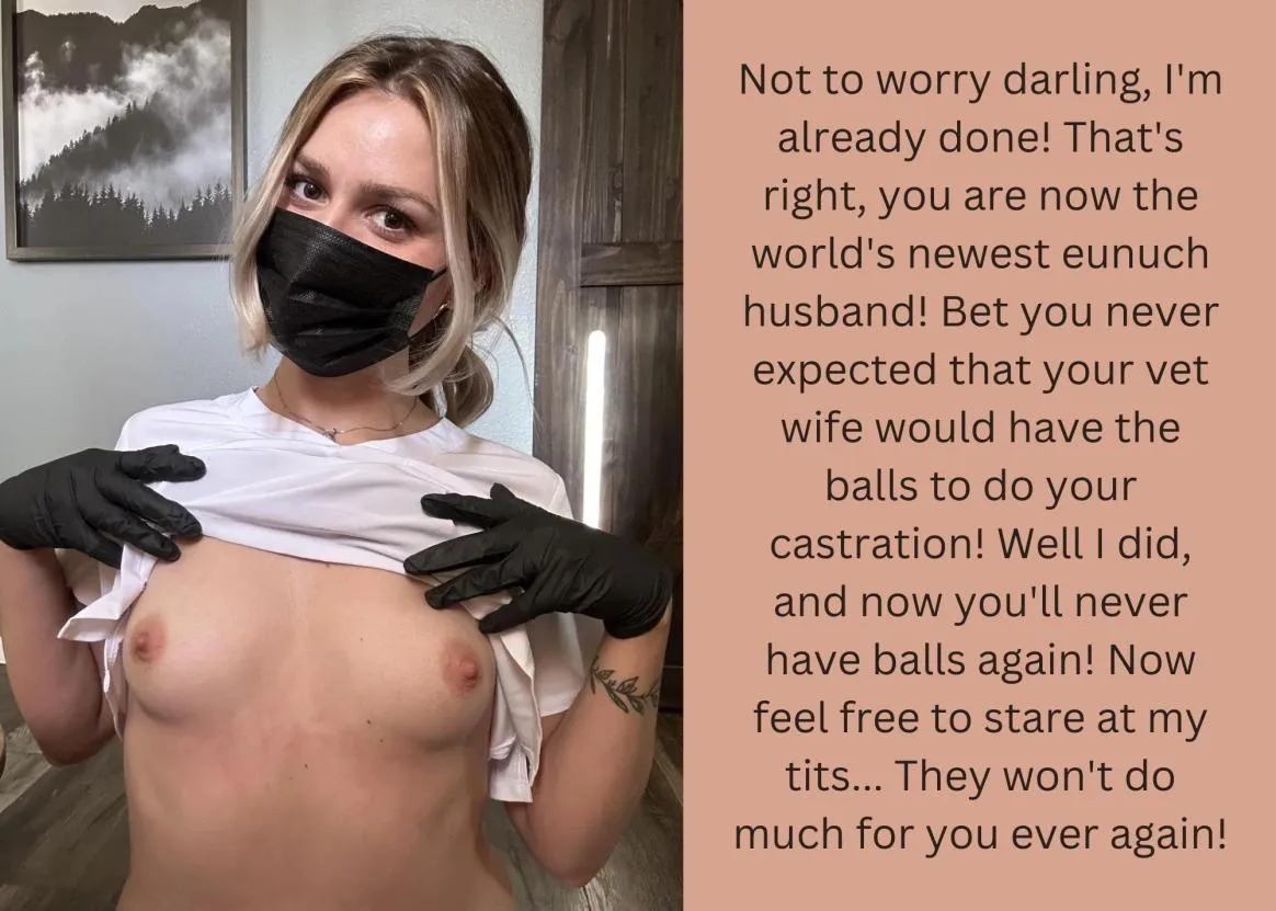 Not to worry darling, I'm already done!