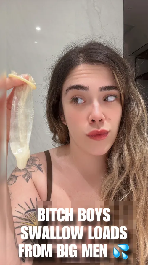 Swallow it bitch boy!