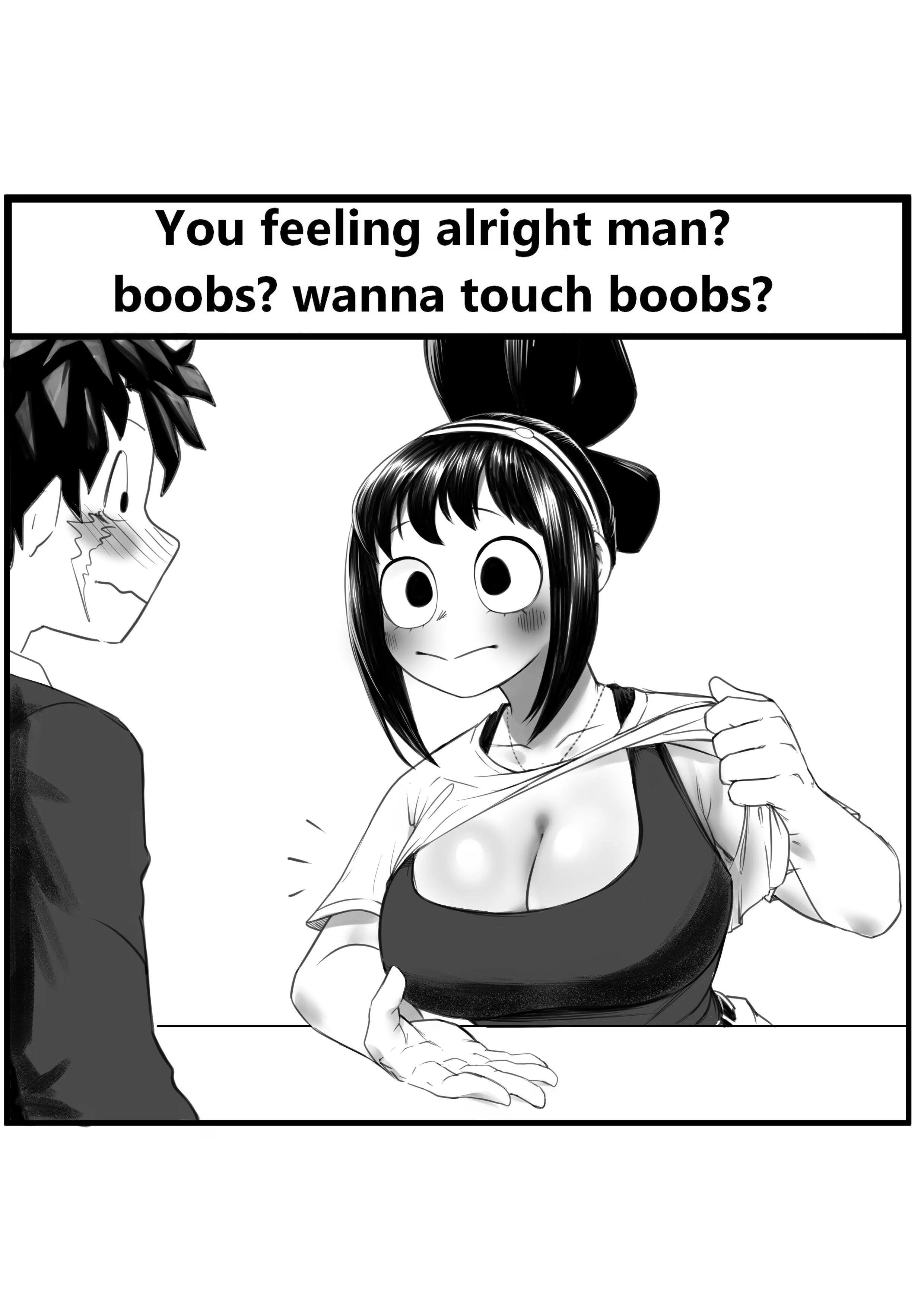 Boob's? You wanna touch Tsuyu's boobs?(Amano44)