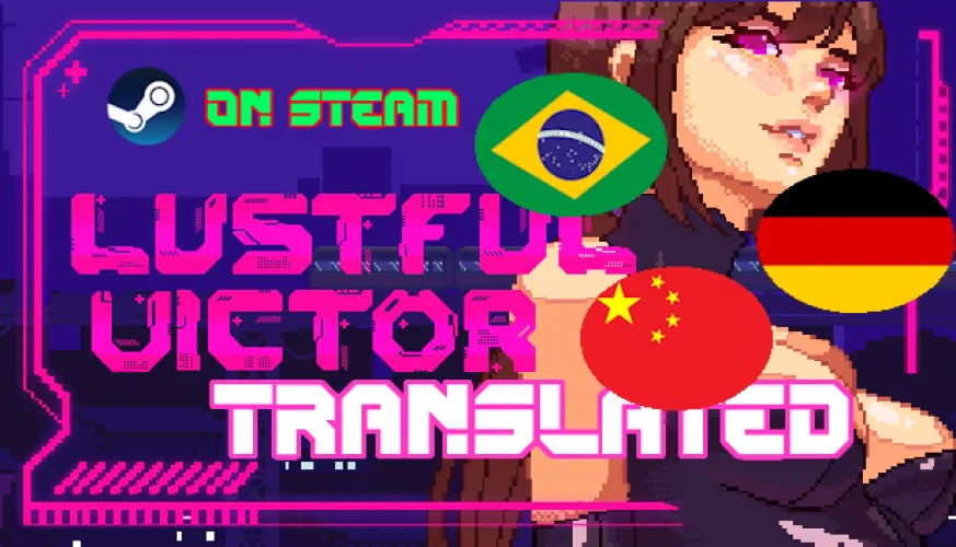 Lustful Victor now supports Brazilian Portuguese, German, and Chinese!  Wishlist now! 🔥