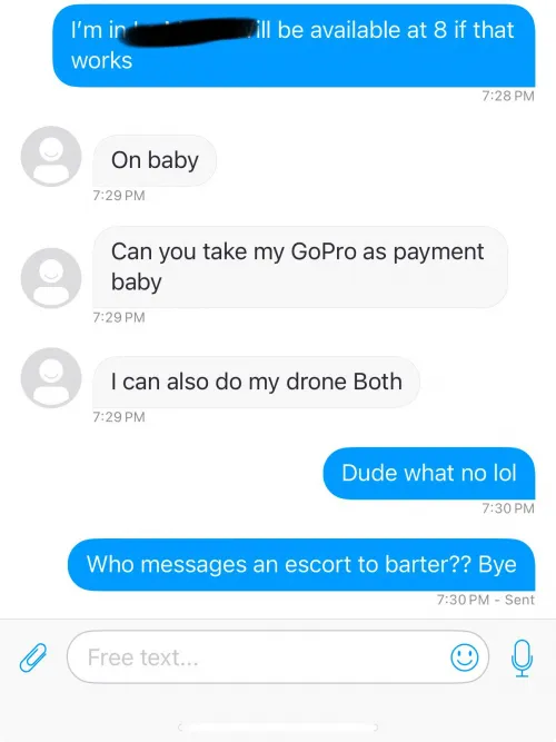 No you cannot trade your drone for my body