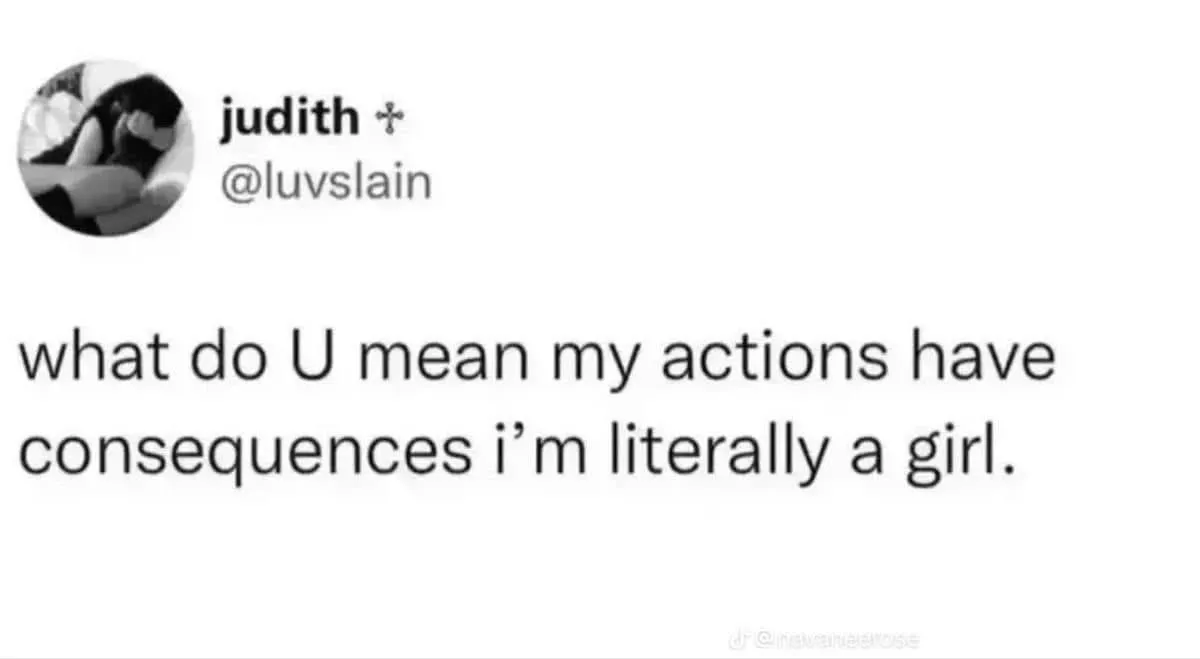 Absolutely illegal to tell me I’m pretty one minute and threaten my life with punishment the next. Don’t make no damn sense.