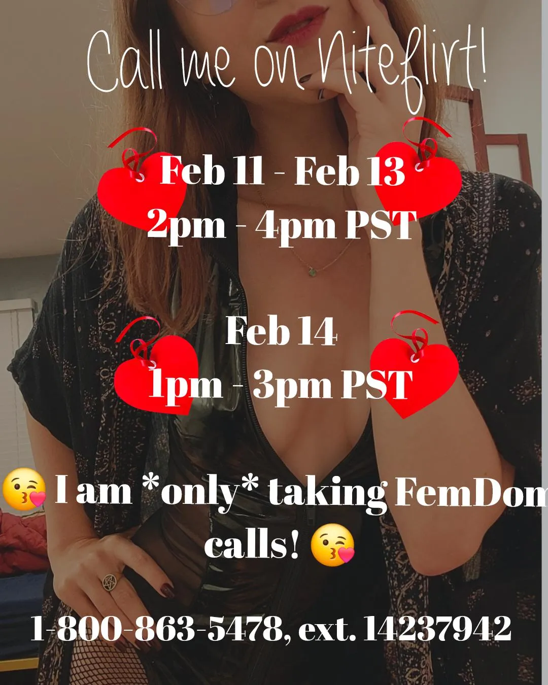 Taking calls again for this week only! I'll be doing femdom calls for Valentine's week hehe