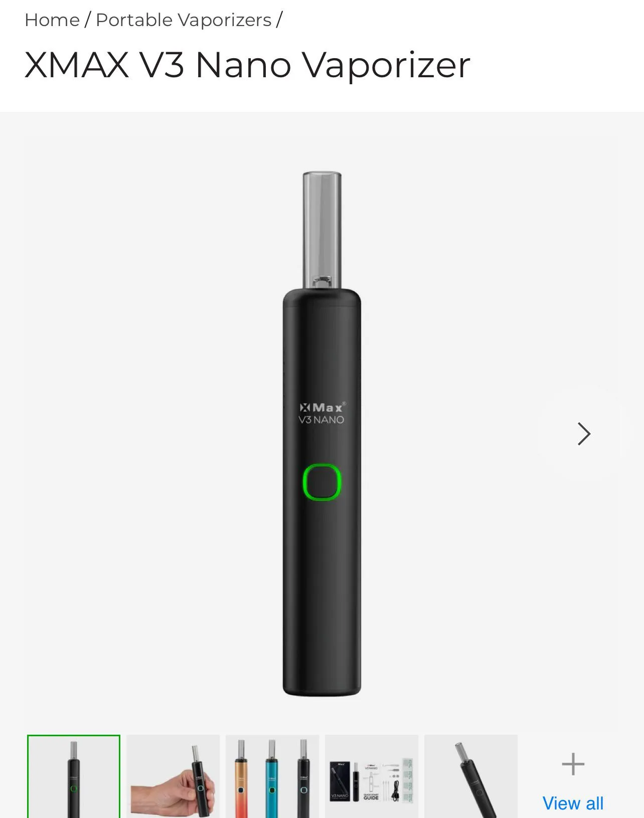 I recently bought a XMAX V3 Nano Vaporizer