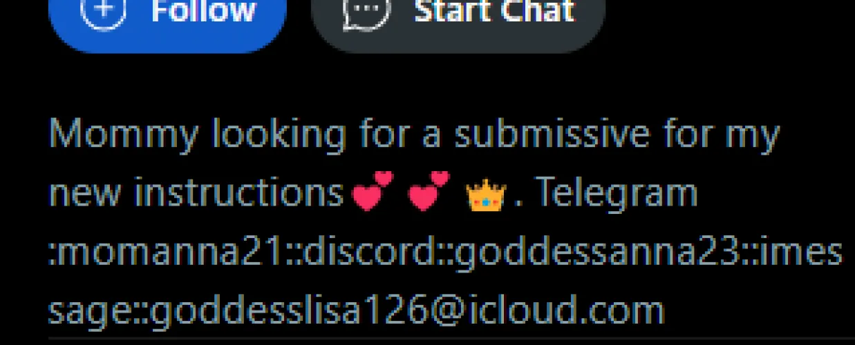 Community Warning: If you see posts from dominant women claiming to want good boys or be a mommy and they have bios like this, please report them. They are scammers and we do not allow this type of behavior.