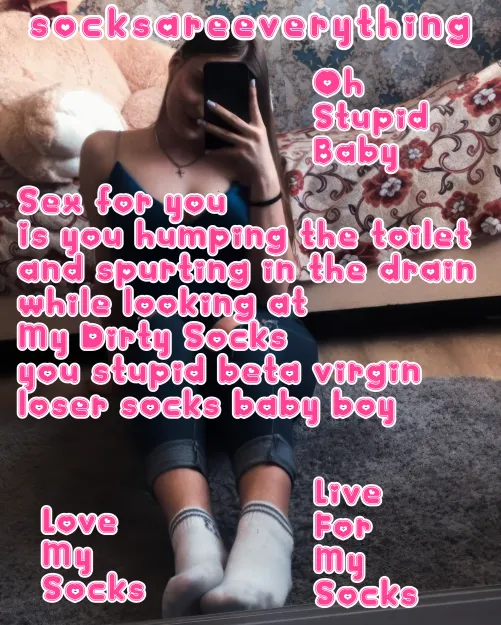 Just look at my socked feet and hump the toilet. Ruined spurt everything inside and then flush to destroy your nasty beta sperm! SocksAreEverything2 on ImageFap
