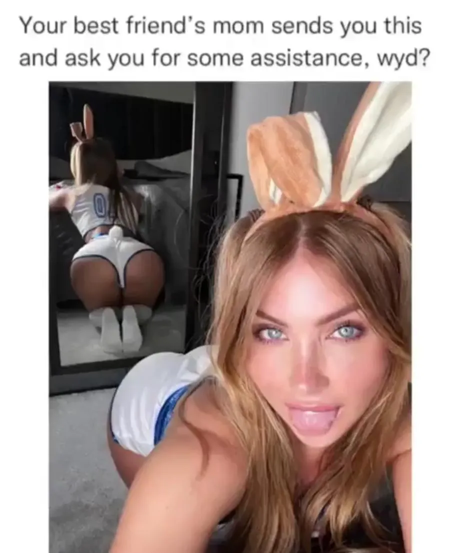 Your best friends mom