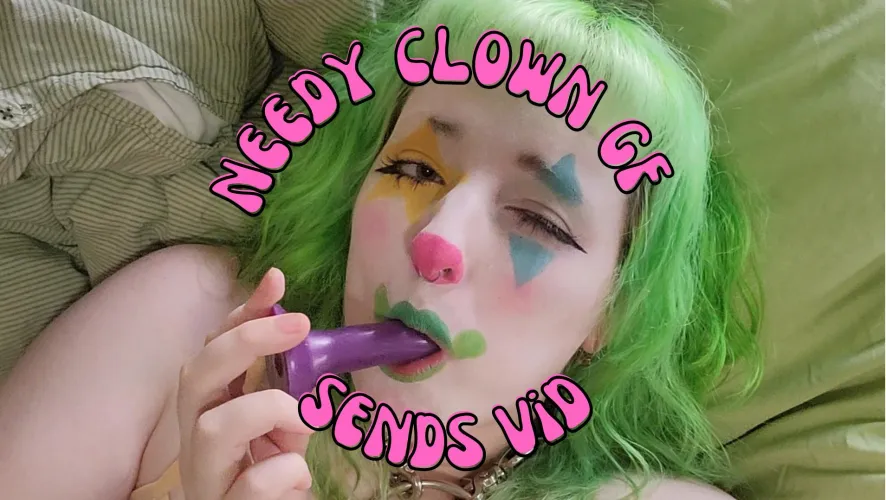 your needy clown gf just can't wait for you to get home from work 🥺