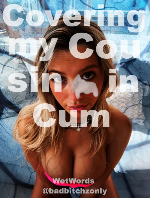Covering my Cousin in Cum (Chapter 1)