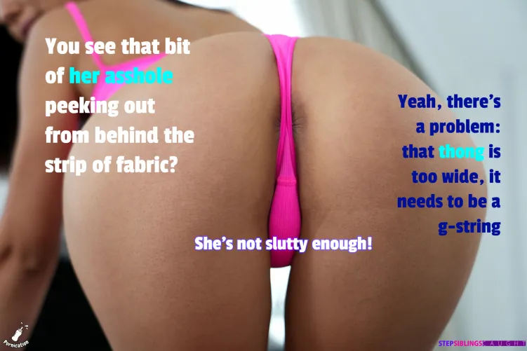 Do you agree? This thong is too conservative.