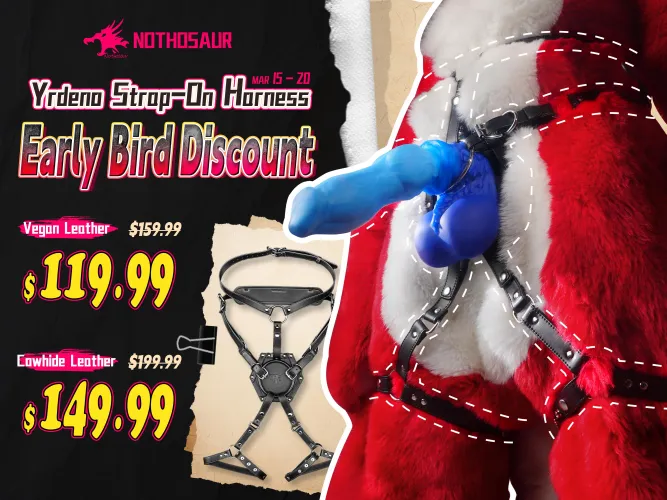 Yrdeno Strop-On Horness Early Bird Discount!! Mar15 - 20