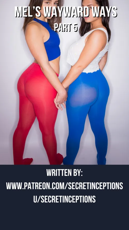 Mel's Wayward Ways Part 5