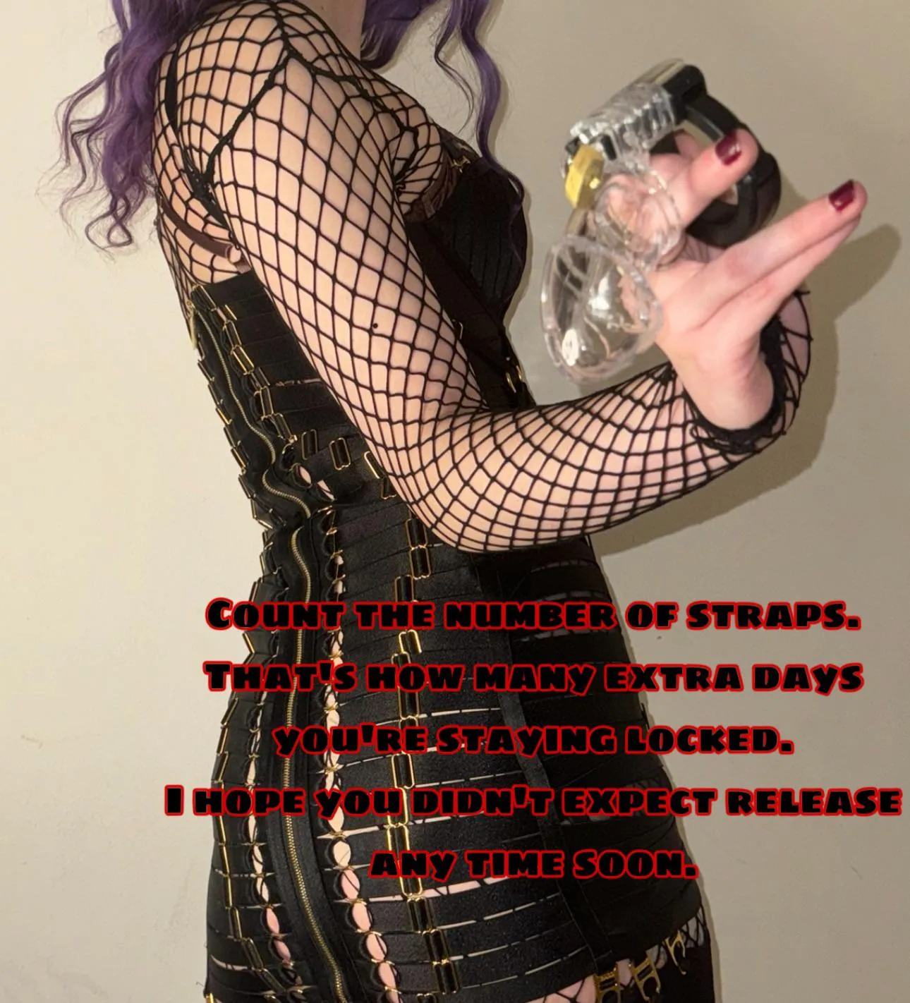 Go on, count them. Then tell me—will you beg me to reduce your time, or beg me to add more?