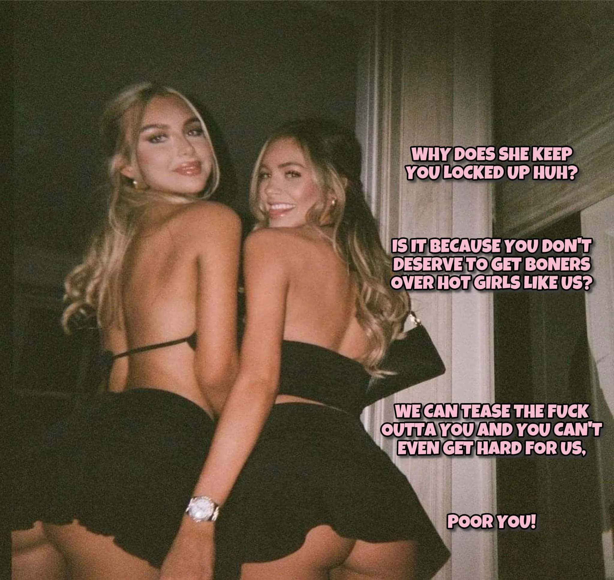 you don't deserve to get hard for them loser (I take requests)