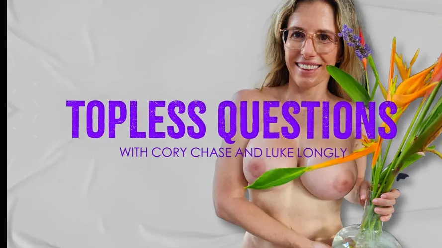 First Episode of Topless Questions with Cory Chase Cumming today!