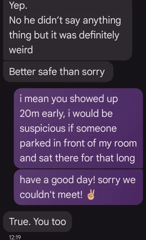 client showed up 20m early....