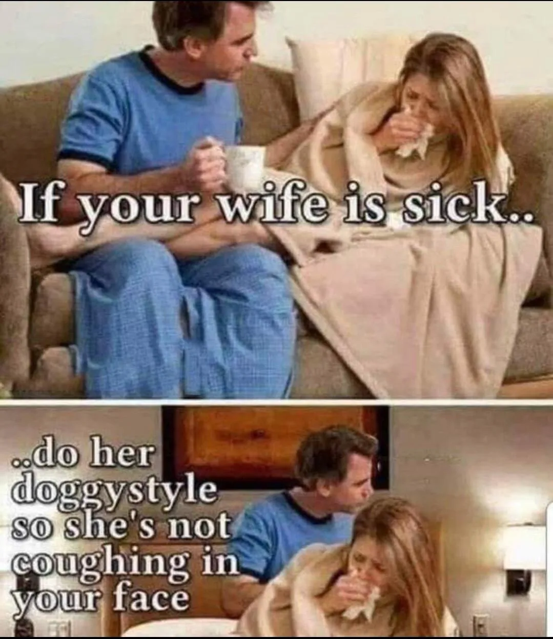 Wife is sick