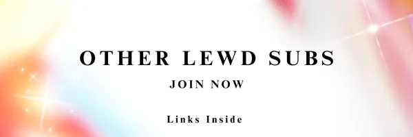 Join Our Other LEWD Subs