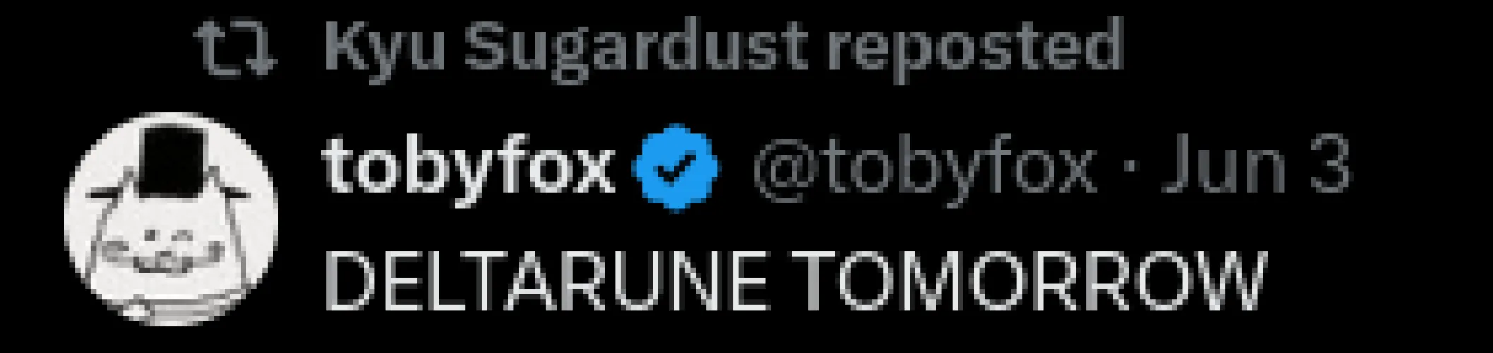 Never getting over that Kyu Sugardust retweeted Deltarune Tomorrow