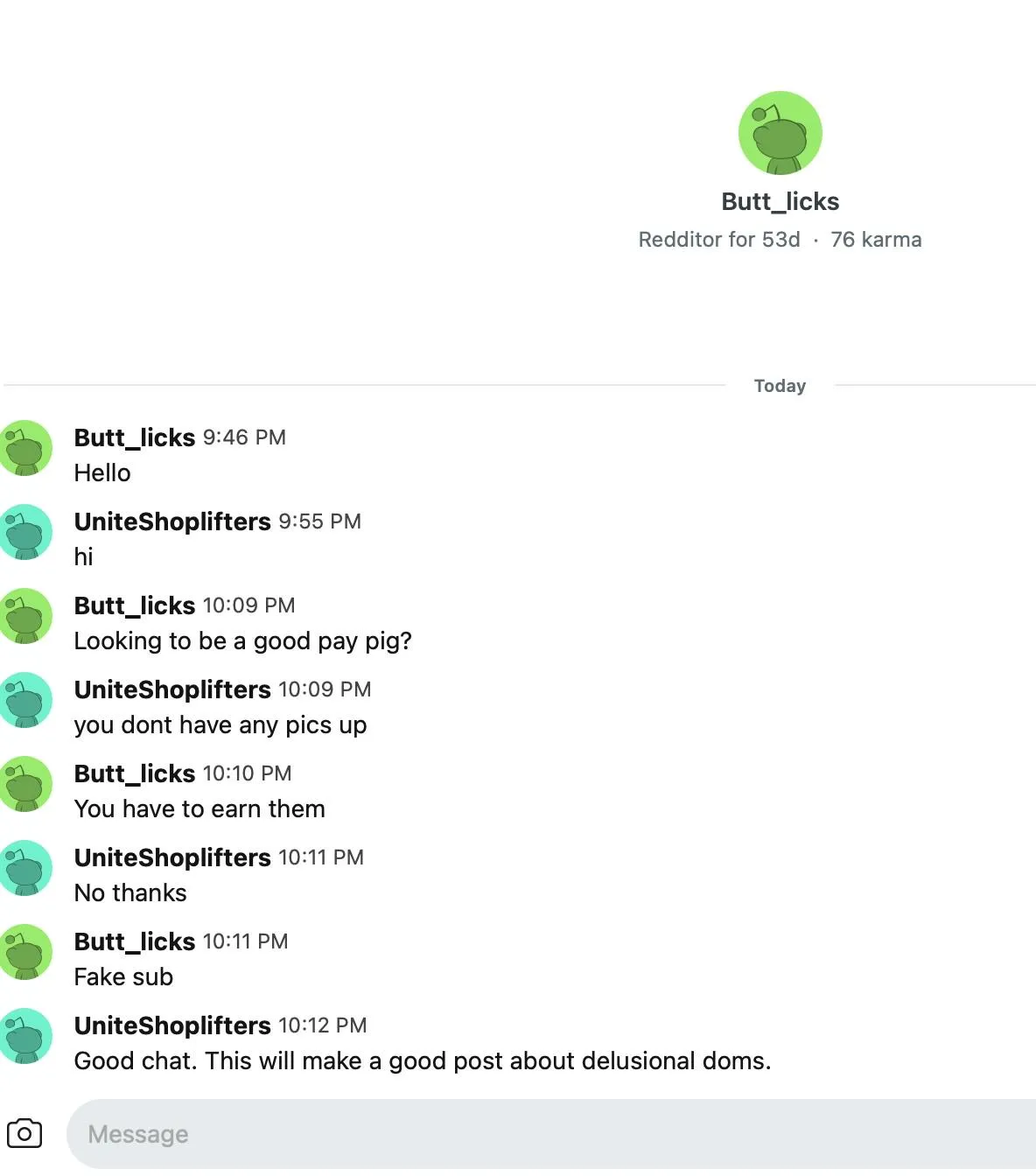 What subs go through:  dom with no pics sends a cold DM, sub points out lack of verification, dom calls sub fake.