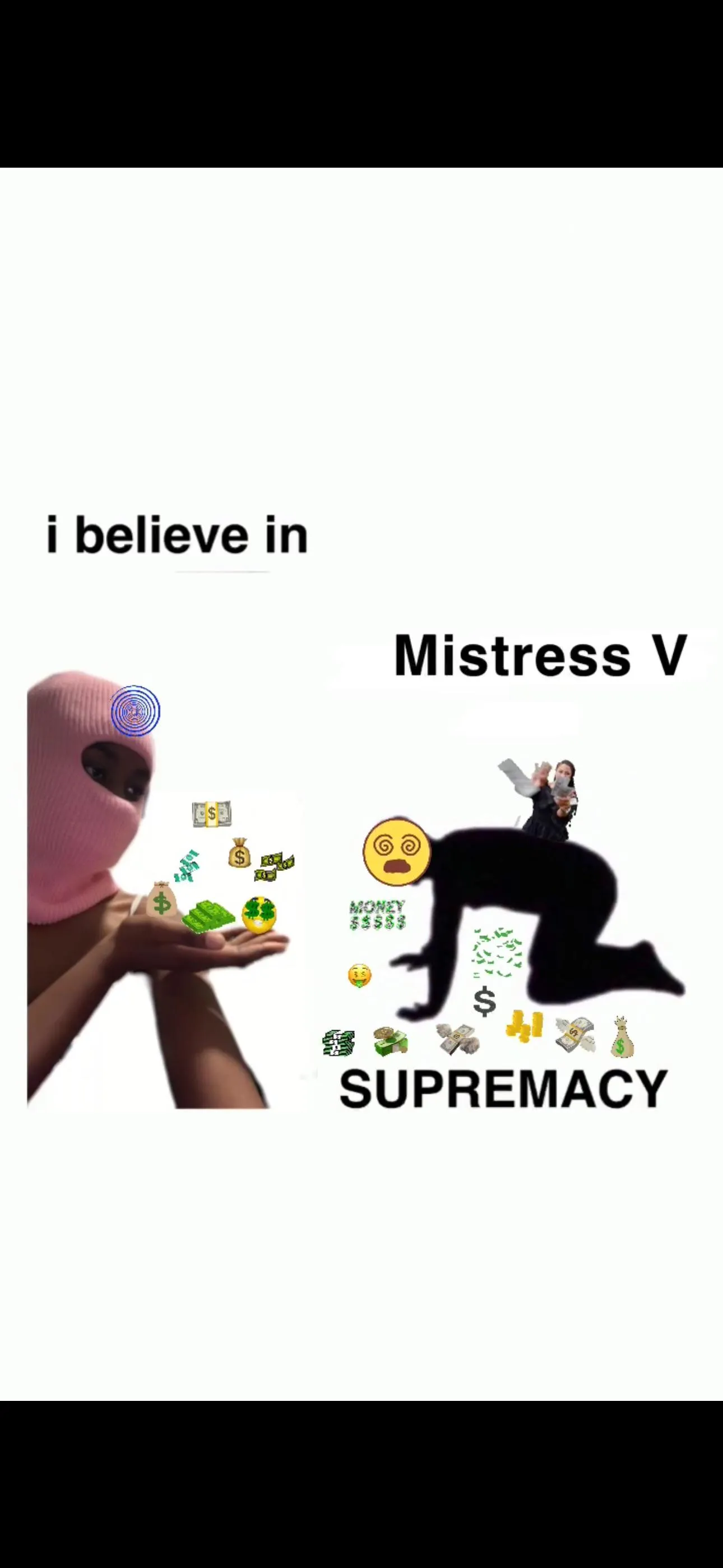 Acknowledge your goddess. Surrender your paychecks.