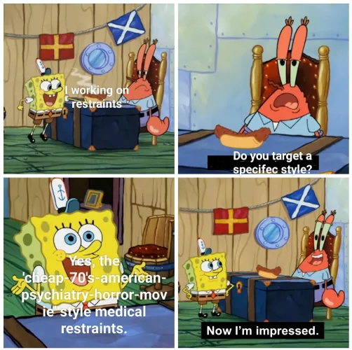 Humane restraint is nice... But handsewn medical restraints from nice leather are even better.