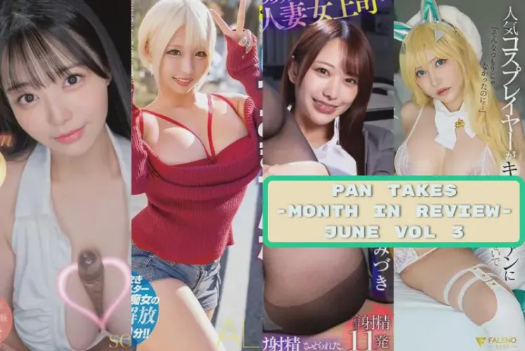 Pan Takes - June 2025 Vol 3 - Alice Otsu, Hana Himesaki and Mizuki Yayoi