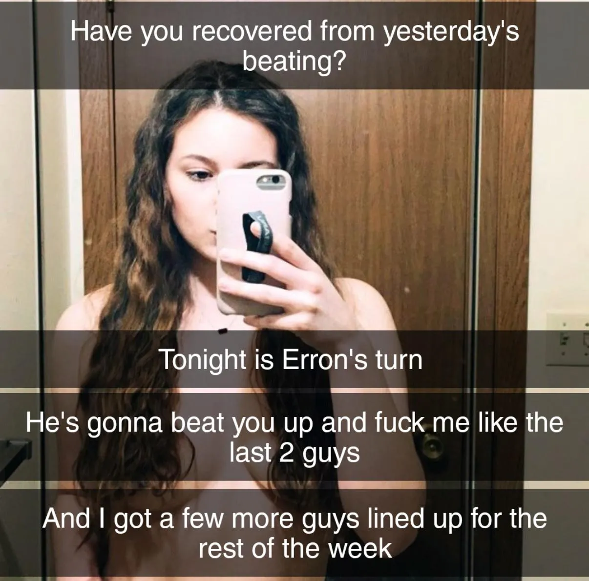 This week you're getting beat up and watching your gf fuck a different guy everynight