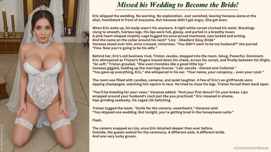 Missed his Wedding to be the Bride!