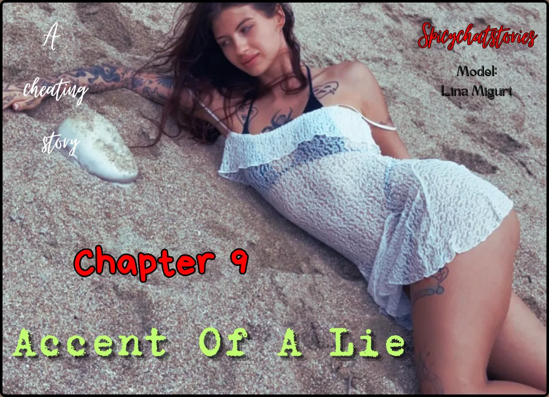 Accent Of A Lie - Chapter 9