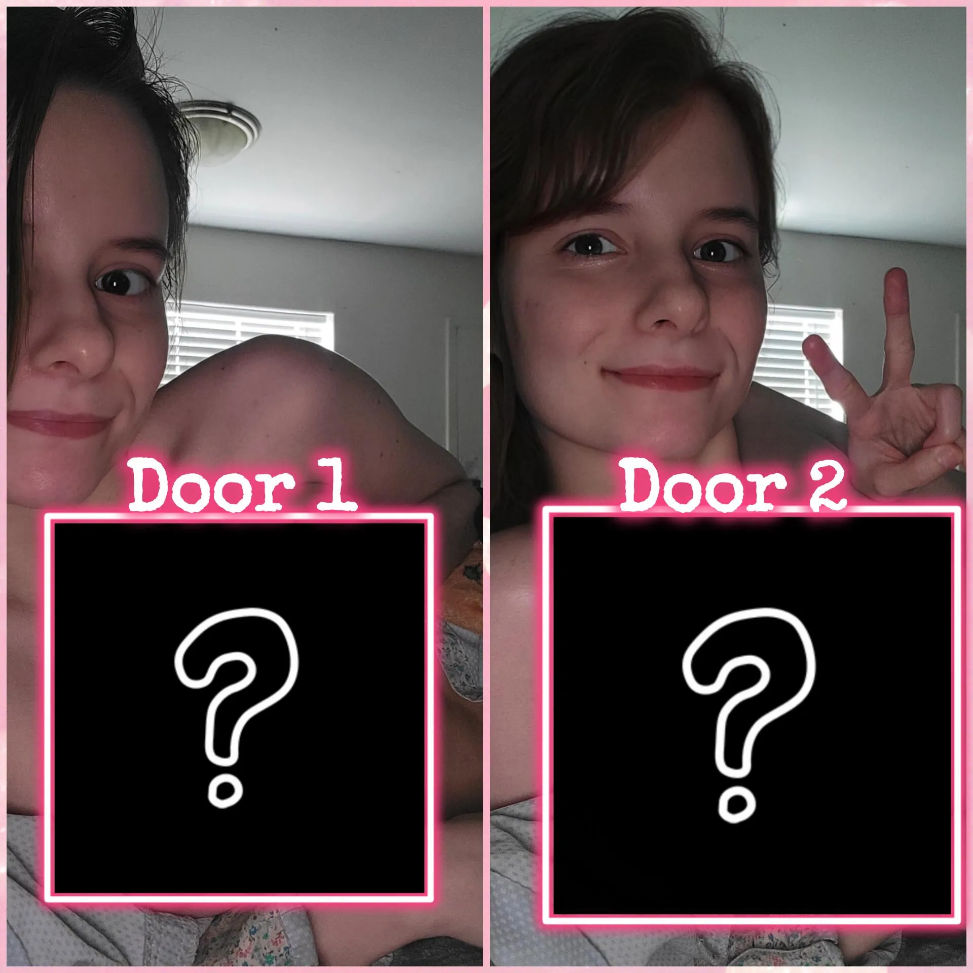 Door 1 or 2, beta boy?
