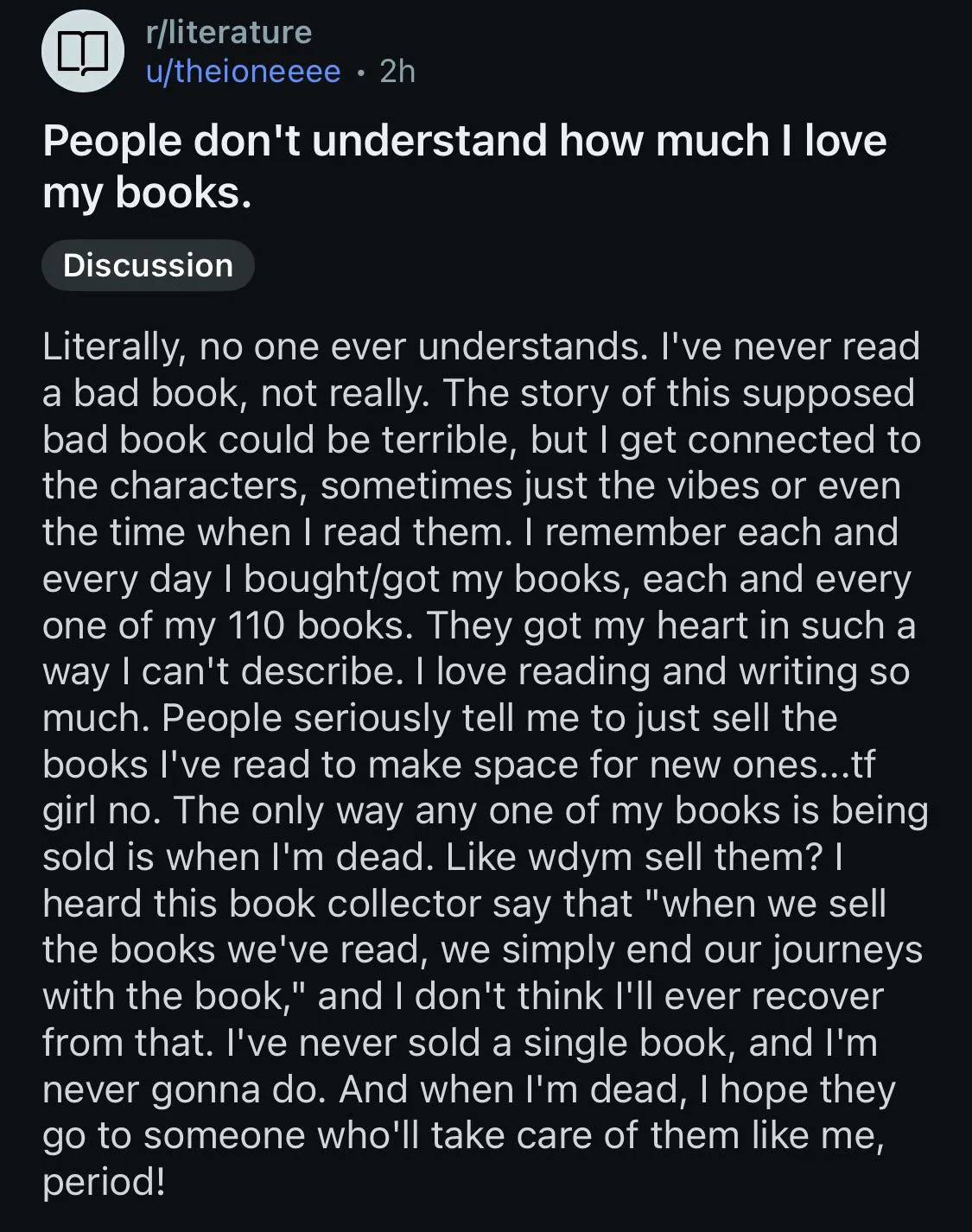 People don’t understand how much I love my books.